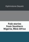 Folk Stories from Southern Nigeria, West Africa - Book