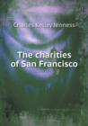 The Charities of San Francisco - Book