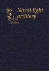 Naval Light Artillery - Book