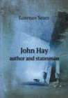 John Hay Author and Statesman - Book