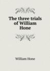 The Three Trials of William Hone - Book