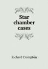 Star Chamber Cases - Book