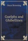 Guelphs and Ghibellines - Book