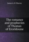 The Romance and Prophecies of Thomas of Erceldoune - Book