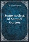 Some Notices of Samuel Gorton - Book