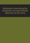 Statement Concerning the Treatment of Conscientious Objectors in the Army - Book