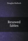 Resawed Fables - Book