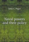Naval Powers and Their Policy - Book