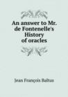 An Answer to Mr. de Fontenelle's History of Oracles - Book
