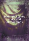 Midnight Scenes and Social Photographs - Book