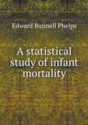 A Statistical Study of Infant Mortality - Book
