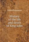 History of the Life and Death of King John - Book