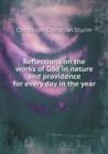 Reflections on the Works of God in Nature and Providence for Every Day in the Year - Book
