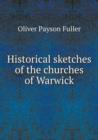 Historical Sketches of the Churches of Warwick - Book