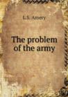 The Problem of the Army - Book