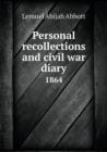 Personal Recollections and Civil War Diary 1864 - Book