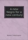 A New Negro for a New Century - Book