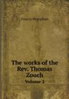The Works of the REV. Thomas Zouch Volume 2 - Book