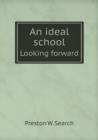 An Ideal School Looking Forward - Book