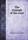 The Triumph of the Cross - Book