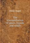 The Transportation of Gases, Liquids and Solids - Book