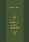 Railway Policy in India - Book