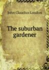 The Suburban Gardener - Book