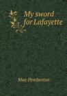 My Sword for Lafayette - Book
