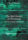 The Red Desert of Wyoming and Its Forage Resources - Book