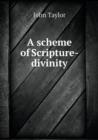 A Scheme of Scripture-Divinity - Book