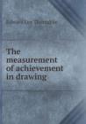 The Measurement of Achievement in Drawing - Book