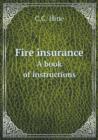 Fire Insurance a Book of Instructions - Book