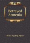 Betrayed Armenia - Book