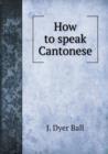 How to Speak Cantonese - Book