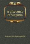 A Discourse of Virginia - Book