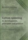 Cotton spinning its development, principles and practice - Book