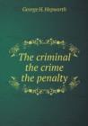 The Criminal the Crime the Penalty - Book