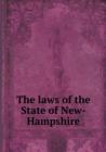 The Laws of the State of New-Hampshire - Book