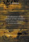 A Vindication of the Conduct of the Ministry in the Scheme of the Excise on Wine and Tobacco - Book
