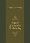 Walter of Henley's Husbandry - Book