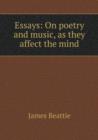 Essays : On poetry and music, as they affect the mind - Book