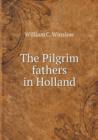 The Pilgrim Fathers in Holland - Book