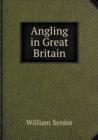 Angling in Great Britain - Book