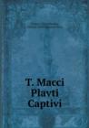 T. Macci Plavti Captivi - Book