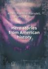 Hero Stories from American History - Book