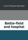 Battle-Field and Hospital - Book