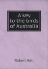 A Key to the Birds of Australia - Book