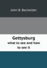 Gettysburg what to see and how to see it - Book