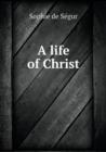 A Life of Christ - Book