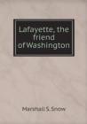 Lafayette, the Friend of Washington - Book